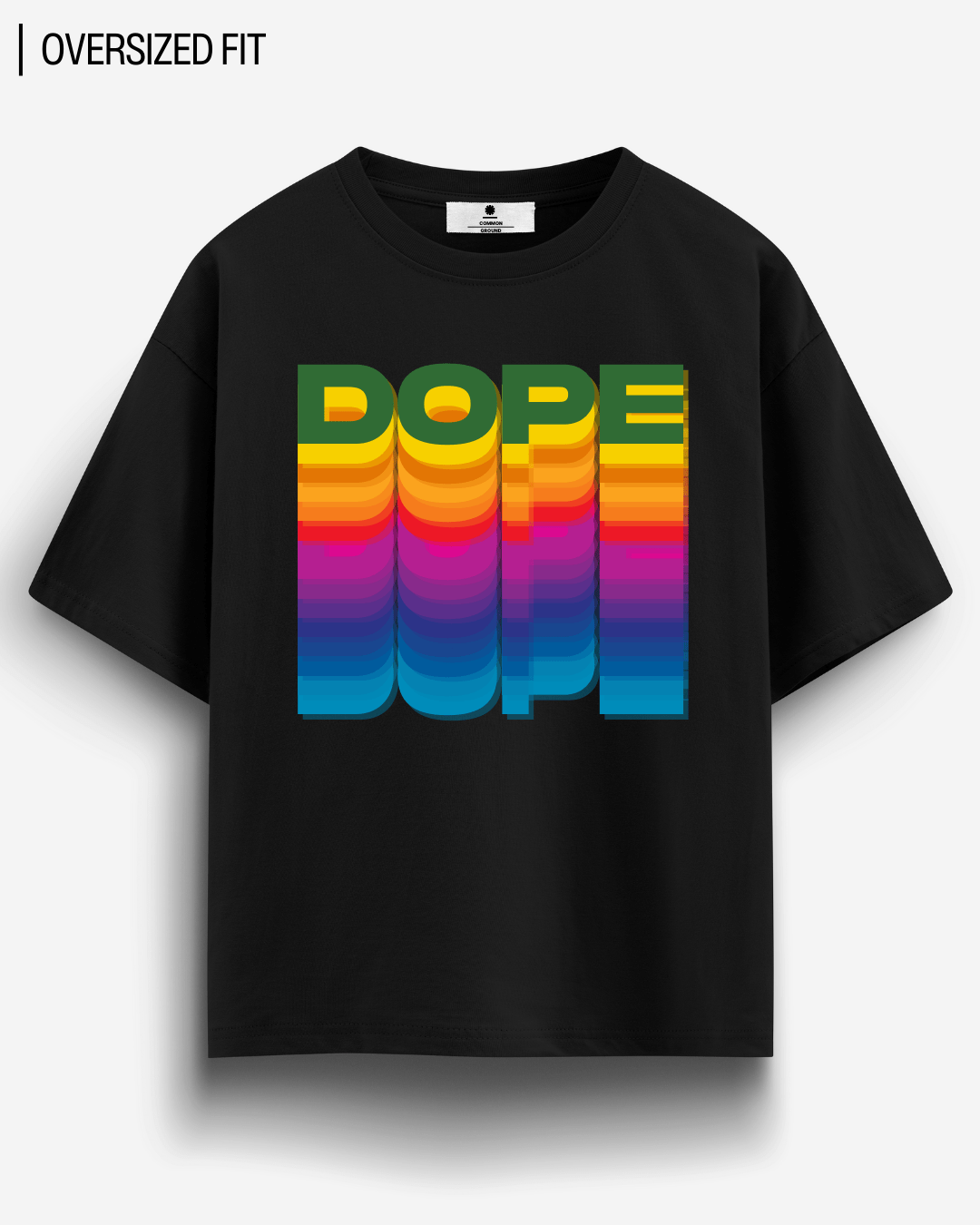 DOPE OVERSIZED T-SHIRT