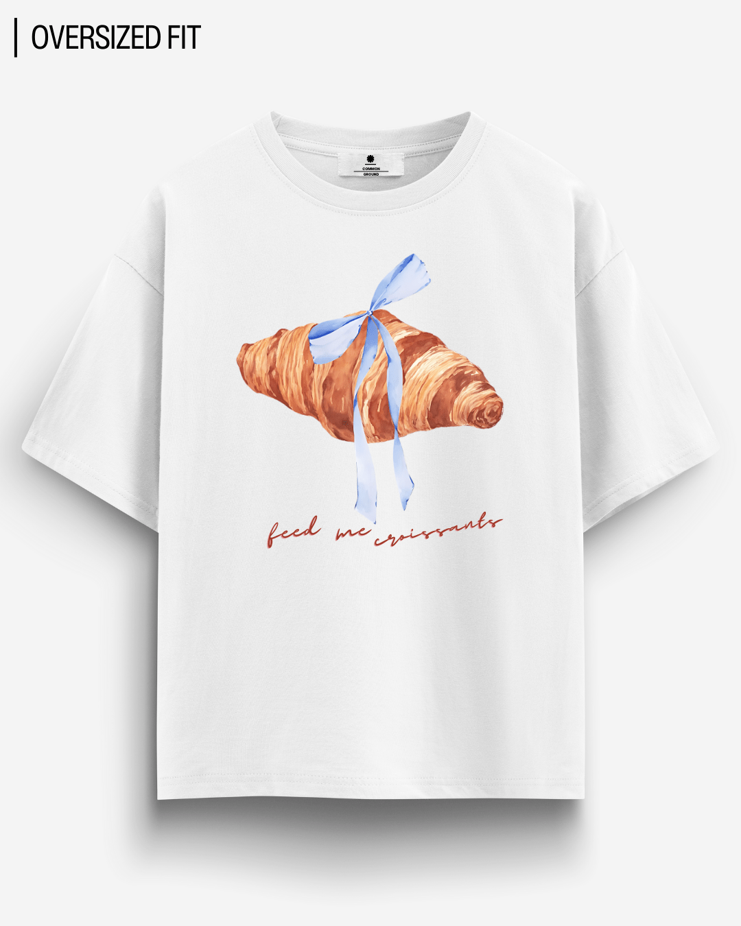 FEED ME CROISSANTS OVERSIZED T-SHIRT
