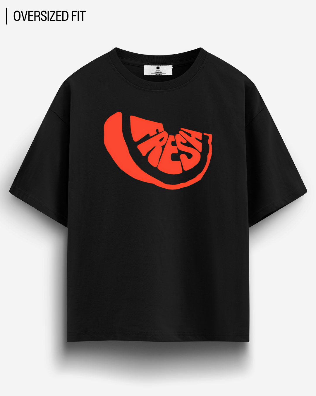 FRESH OVERSIZED T-SHIRT