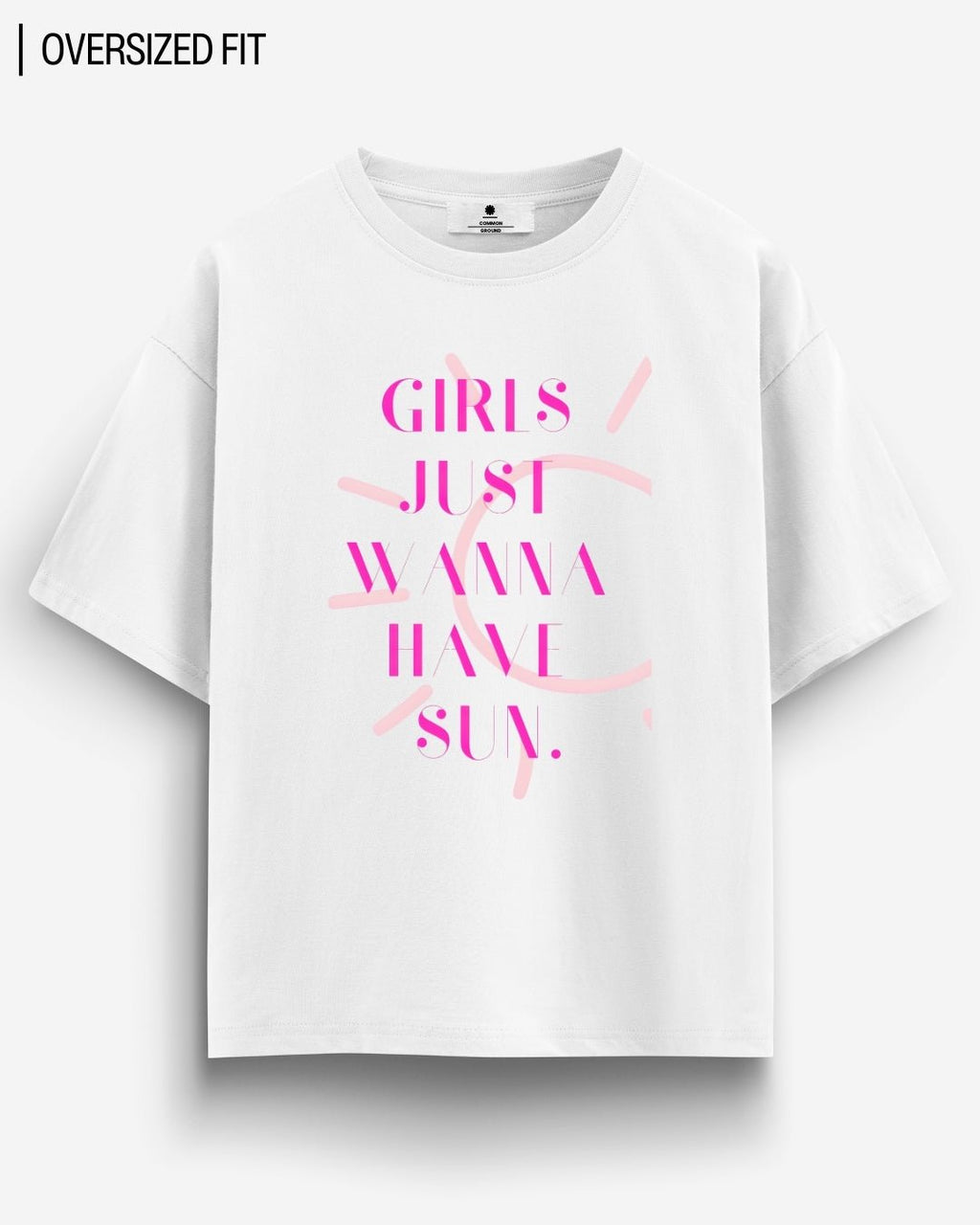 GIRLS WANNA HAVE SUN OVERSIZED T-SHIRT