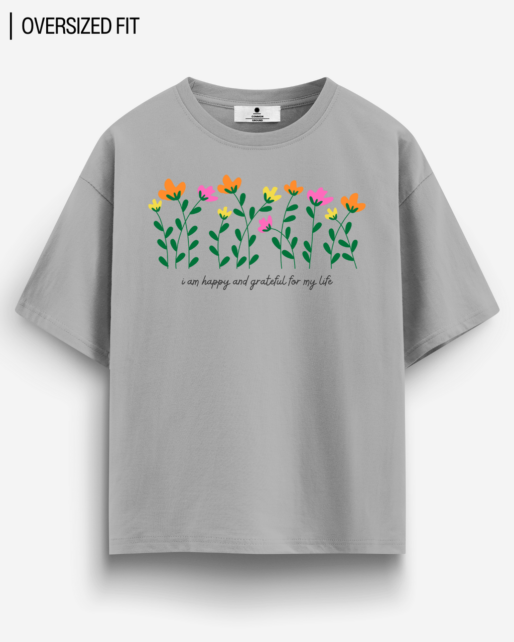 HAPPY & GRATEFUL OVERSIZED T-SHIRT