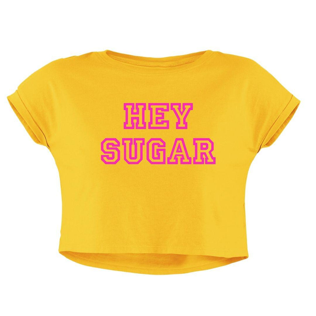 HEY SUGAR CROP TOP