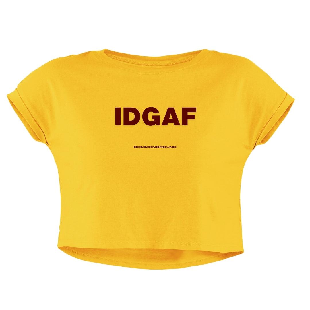 IDGAF CROP TOP