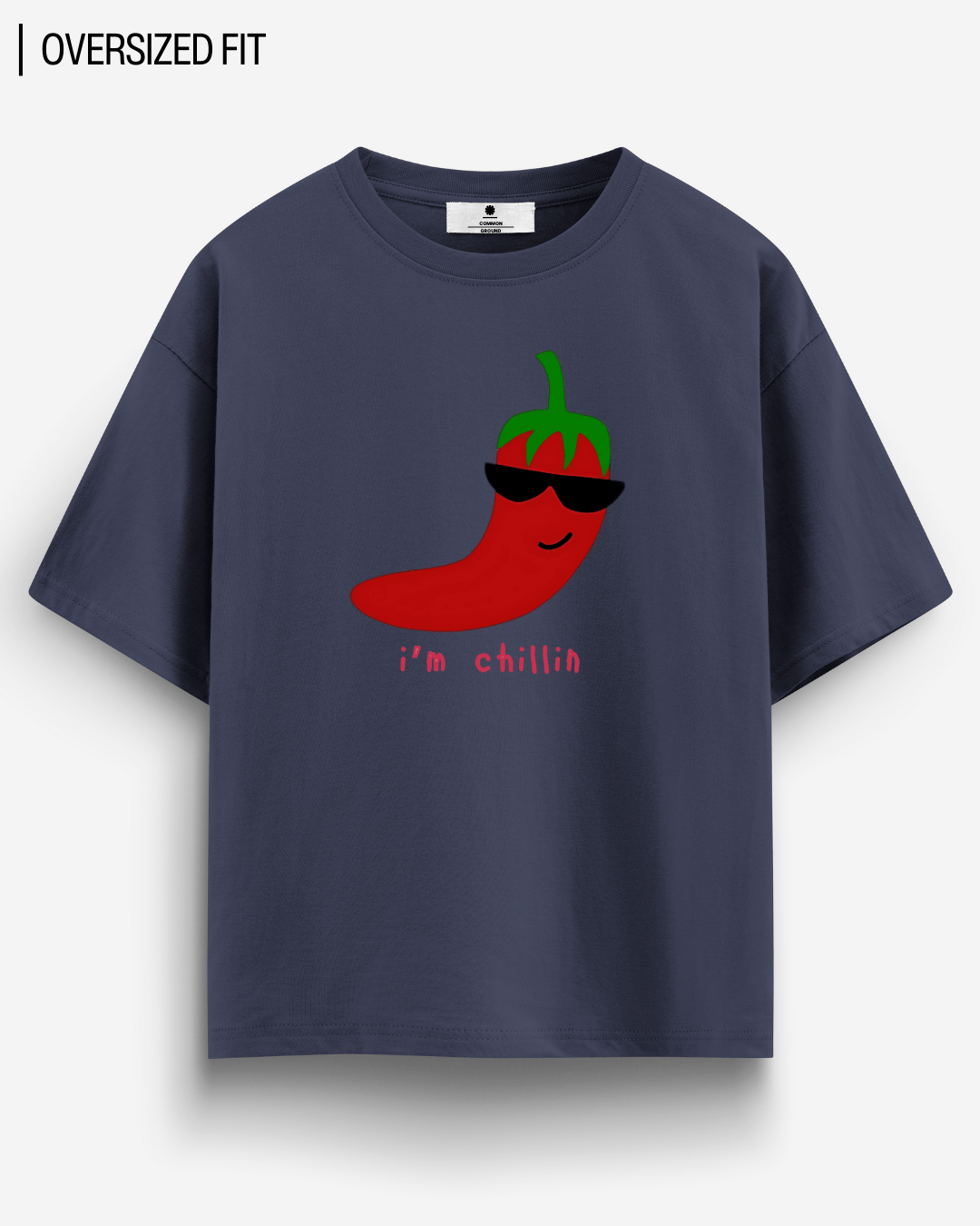 I'M CHILLIN OVERSIZED T-SHIRT