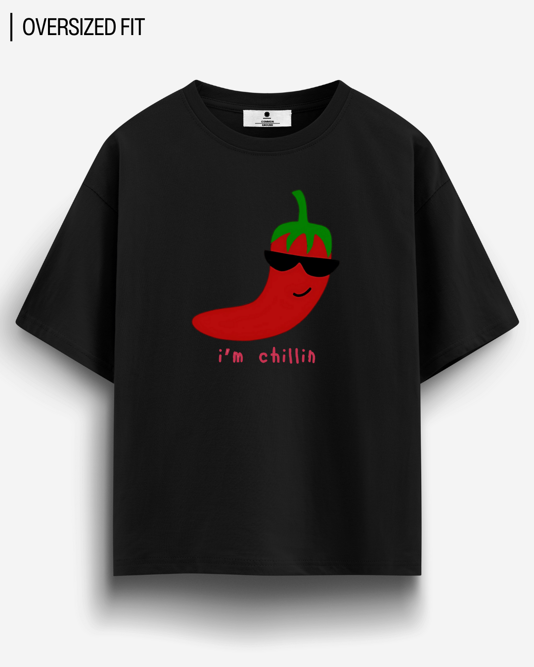 I'M CHILLIN OVERSIZED T-SHIRT