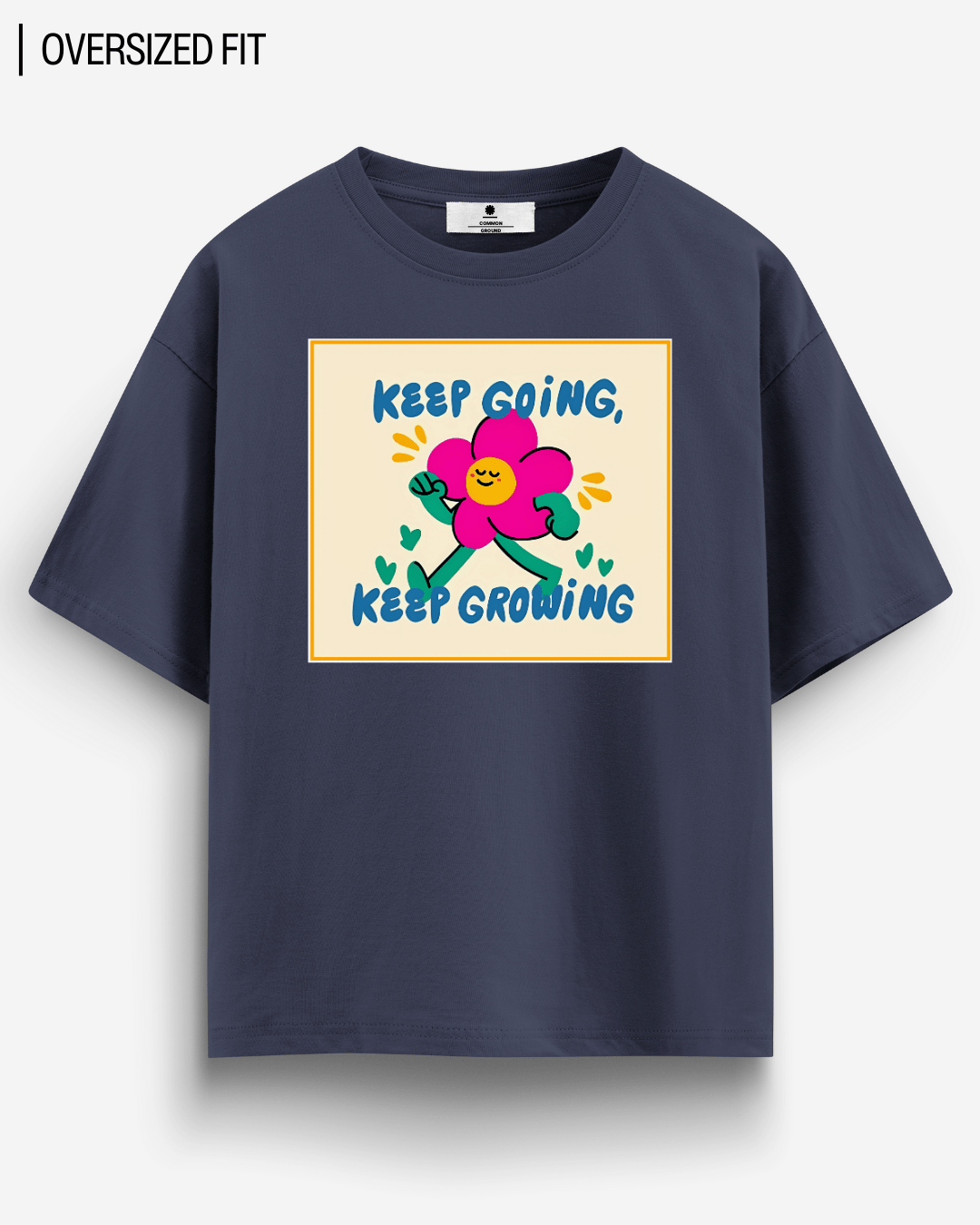 KEEP GROWING OVERSIZED T-SHIRT