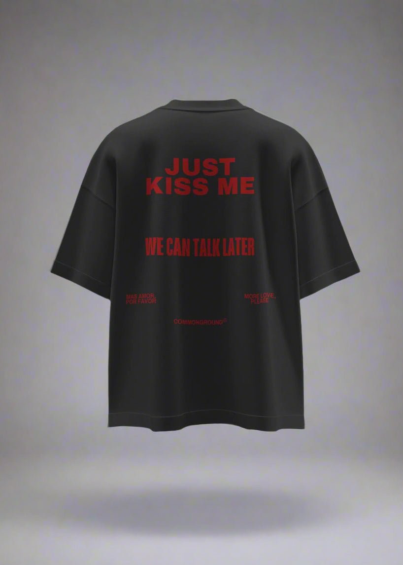 KISS ME OVERSIZED T-SHIRT