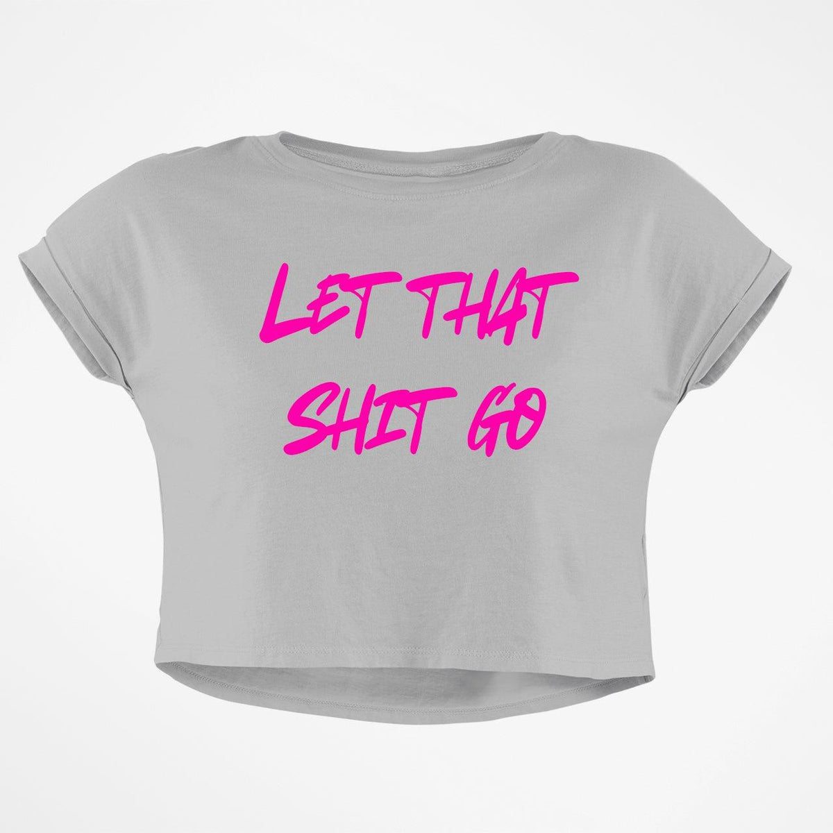 LET GO CROP TOP
