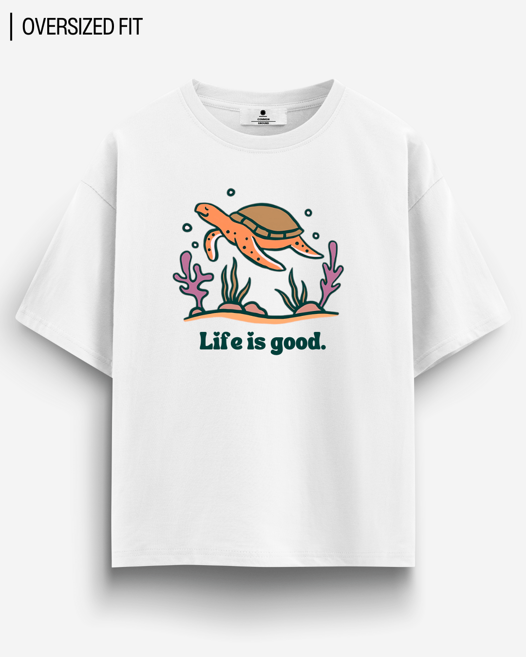 LIFE IS GOOD OVERSIZED T-SHIRT