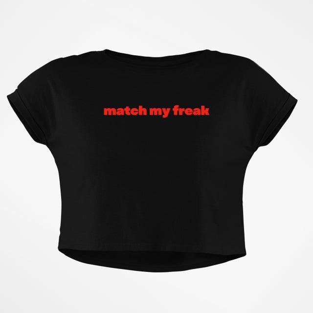 MATCH MY FREAK CROP TOP