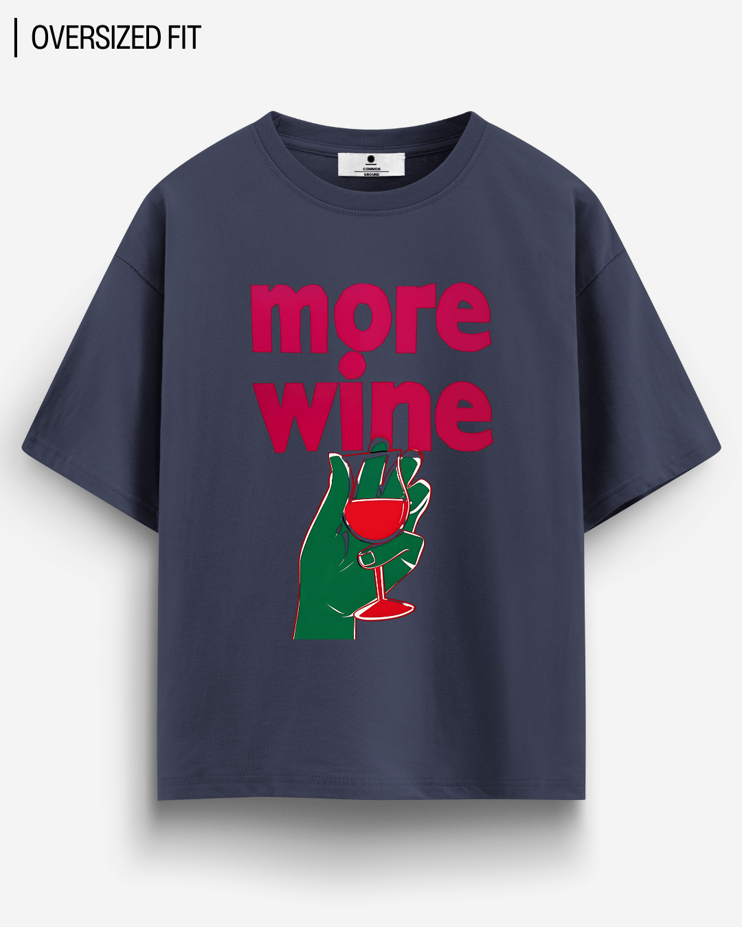 MORE WINE OVERSIZED T-SHIRT