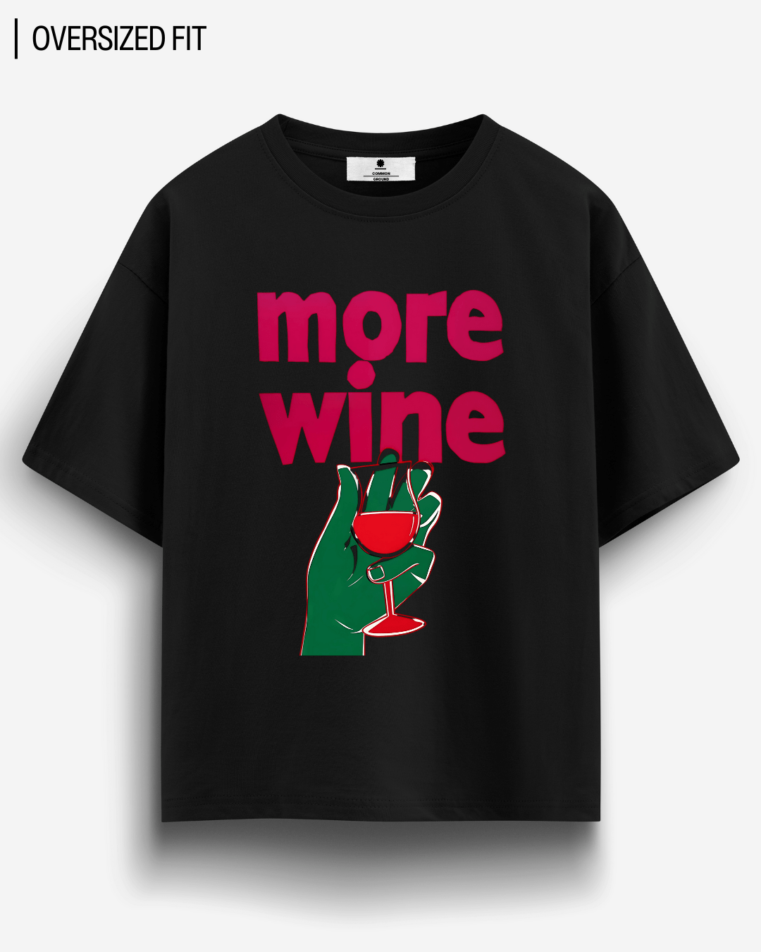 MORE WINE OVERSIZED T-SHIRT