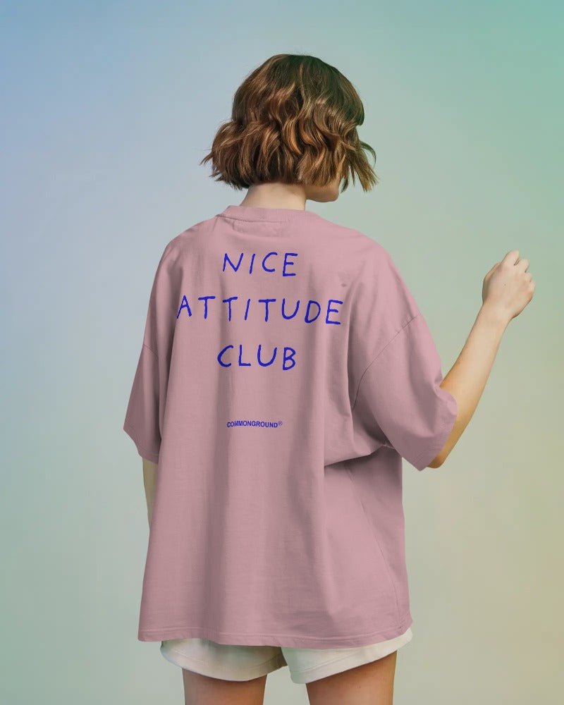NICE ATTITUDE OVERSIZED T-SHIRT