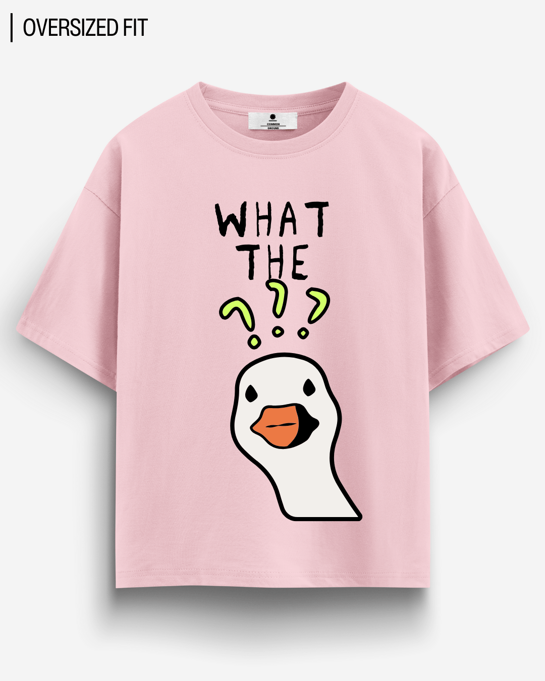 WHAT THE DUCK OVERSIZED T-SHIRT